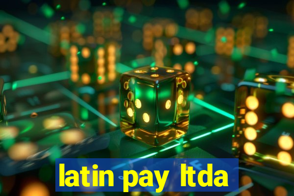 latin pay ltda